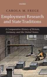 9780199208067-0199208069-Employment Research and State Traditions: A Comparative History of the United States, Great Britain, and Germany