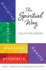 9780814644584-0814644589-The Spiritual Way: Classical Traditions and Contemporary Practice