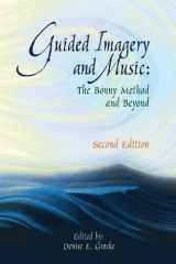 9781945411403-1945411406-Guided Imagery and Music: The Bonny Method and Beyond