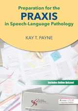 9781635503142-1635503140-Preparation for the Praxis in Speech-Language Pathology
