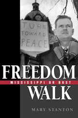 9781604735406-1604735406-Freedom Walk: Mississippi or Bust