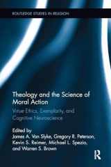 9781138108783-1138108782-Theology and the Science of Moral Action: Virtue Ethics, Exemplarity, and Cognitive Neuroscience (Routledge Studies in Religion)