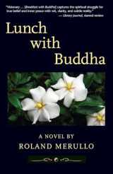 9780984834570-0984834575-Lunch with Buddha