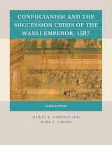 9781469670805-1469670801-Confucianism and the Succession Crisis of the Wanli Emperor, 1587 (Reacting to the Past™)