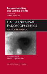 9781455710980-1455710989-Pancreaticobiliary and Luminal Stents, An Issue of Gastrointestinal Endoscopy Clinics (Volume 21-3) (The Clinics: Internal Medicine, Volume 21-3)