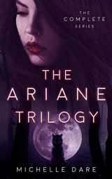 9781096764595-1096764598-The Ariane Trilogy: The Complete Series