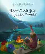 9781496454836-1496454839-How Much Is a Little Boy Worth?