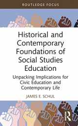 9781032442990-1032442999-Historical and Contemporary Foundations of Social Studies Education (Routledge Research in Character and Virtue Education)