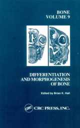 9780849389948-0849389941-Bone, Volume IX: Differentiation and Morphogenesis of Bone