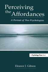 9780805839494-0805839496-Perceiving the Affordances: A Portrait of Two Psychologists