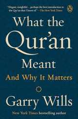 9781101981047-1101981040-What the Qur'an Meant: And Why It Matters