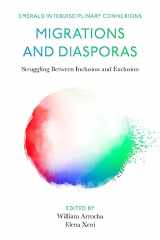 9781837971473-1837971471-Migrations and Diasporas: Struggling Between Inclusion and Exclusion (Emerald Interdisciplinary Connexions)