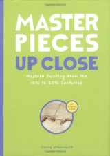 9780811854030-0811854035-Masterpieces Up Close: Western Painting from the 14th to 20th Centuries (Up Close, UPCL)