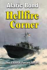 9781943404285-1943404283-Hellfire Corner (The Coastal Forces series)
