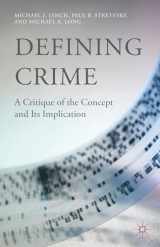 9781137479341-1137479345-Defining Crime: A Critique of the Concept and Its Implication