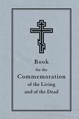 9780884653783-0884653781-Book for the Commemoration of the Living and the Dead