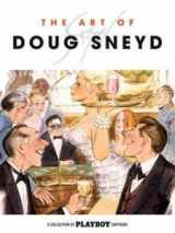 9781595827289-1595827285-The Art of Doug Sneyd (Limited Edition)
