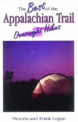 9780897325042-0897325044-The Best of the Appalachian Trail: Overnight Hikes