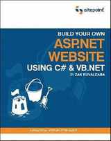 9780957921863-0957921861-Build Your Own ASP.NET Website Using C# and VB.NET: A Practical Step-by-Step Guide