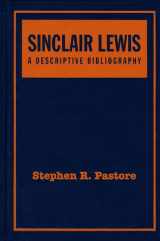 9781589661561-1589661567-Sinclair Lewis: A Descriptive Bibliography, Second Edition