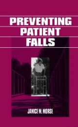 9780761905936-0761905936-Preventing Patient Falls
