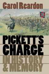 9780807854617-0807854611-Pickett's Charge in History and Memory