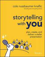 9781394160303-1394160305-Storytelling with You: Plan, Create, and Deliver a Stellar Presentation