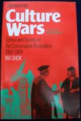 9780710206497-0710206496-Culture Wars: School and Society in the Conservative Restoration, 1969-1984 (Critical Social Thought)