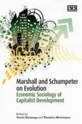 9781847208132-1847208134-Marshall and Schumpeter on Evolution: Economic Sociology of Capitalist Development