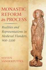 9780801451713-080145171X-Monastic Reform as Process: Realities and Representations in Medieval Flanders, 900–1100