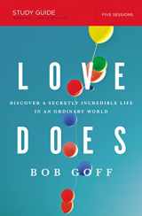 9781400206278-1400206278-Love Does Bible Study Guide: Discover a Secretly Incredible Life in an Ordinary World