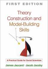 9781606233399-1606233394-Theory Construction and Model-Building Skills: A Practical Guide for Social Scientists (Methodology in the Social Sciences)