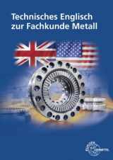 9783808515556-3808515554-Technisches Englisch zur Fachkunde Metall