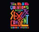 9781662038433-1662038437-The Big Questions Book of Sex & Consent
