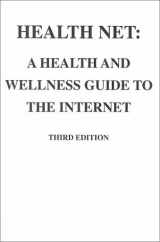 9780072345919-0072345918-Health Net: A Health and Wellness Guide to the Internet