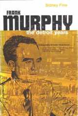 9780472329496-0472329499-Frank Murphy: The Detroit Years