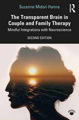9780367281335-0367281333-The Transparent Brain in Couple and Family Therapy: Mindful Integrations with Neuroscience