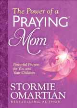 9780736965996-0736965998-The Power of a Praying Mom: Powerful Prayers for You and Your Children