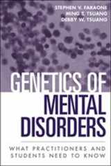 9781572307391-1572307390-Genetics of Mental Disorders: What Practitioners and Students Need to Know