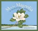 9781585361298-1585361291-M Is For Magnolia: A Mississippi Alphabet Book (Discover America State by State)