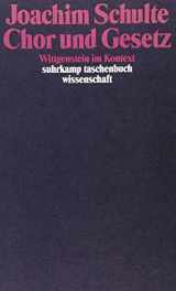 9783518284995-3518284991-Chor und Gesetz - Wittgenstein im Kontext. Suhrkamp. 1990.