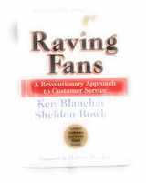 9780688123161-0688123163-Raving Fans: A Revolutionary Approach To Customer Service