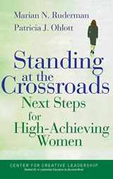9780787955700-0787955701-Standing at the Crossroads: Next Steps for High-Achieving Women