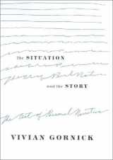 9780374167332-0374167338-The Situation and the Story: The Art of Personal Narrative
