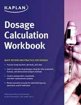 9781506231655-1506231659-Dosage Calculation Workbook: Math Review and Practice for Nurses