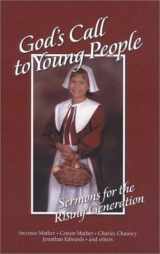 9781573581189-1573581186-God's Call to Young People: A Call to the Rising Generation to Know and Serve God While They Are Still Young