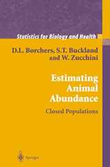 9781849968850-1849968853-Estimating Animal Abundance: Closed Populations (Statistics for Biology and Health)