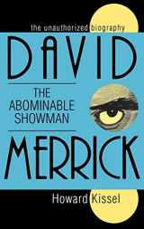 9781557831729-1557831726-David Merrick: The Abominable Showman: The Unauthorized Biography (Applause Books)