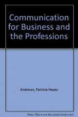 9780697044228-069704422X-Communication for Business and the Professions