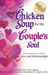 9781623610715-1623610710-Chicken Soup for the Couple's Soul: Inspirational Stories About Love and Relationships (Chicken Soup for the Soul)